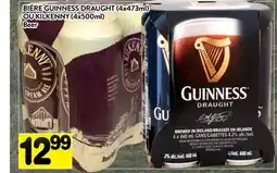 Supermarché PA BIÈRE GUINNESS DRAUGHT (4x473ml) OU KILKENNY (4x500ml) | Beer offer