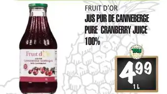 Marches Tau JUS PUR DE CANNEBERGE 100% FRUIT D'OR offer