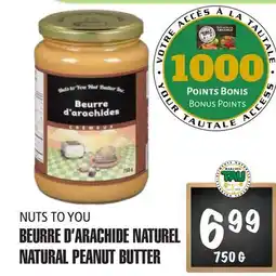 Marches Tau BEURRE D'ARACHIDE NATUREL NUTS TO YOU offer