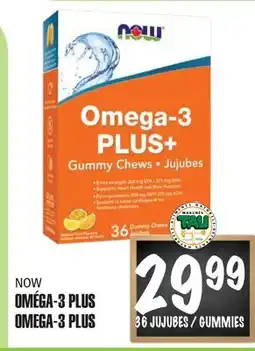 Marches Tau OMÉGA-3PLUS NOW offer