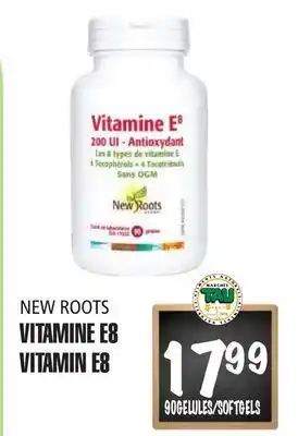 Marches Tau NEW ROOTS VITAMINE E8 offer