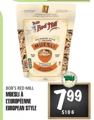 Marches Tau MUESLI À L'EUROPÉENNE BOB'S RED MILL offer