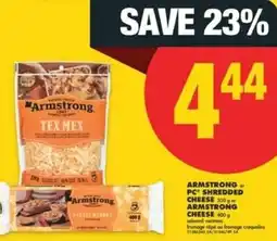 No Frills Armstrong or pc shredded cheese armstrong cheese offer