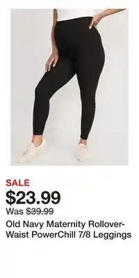 Old Navy Old Navy Maternity Rollover-Waist PowerChill 7/8 Leggings offer