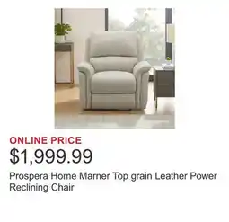 Costco Prospera Home Marner Top grain Leather Power Reclining Chair offer