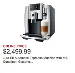 Costco Jura E8 Automatic Espresso Machine with Milk Container, Glacette, and Milk Pipe, Chrome offer