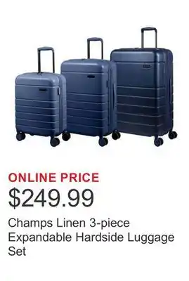 Costco Champs Linen 3-piece Expandable Hardside Luggage Set offer