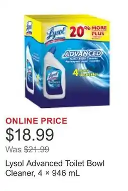 Costco Lysol Advanced Toilet Bowl Cleaner, 4 × 946 mL offer