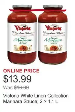 Costco Victoria White Linen Collection Marinara Sauce, 2 × 1.1 L offer