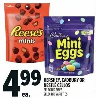 Metro Hershey and cadbury or nestlé cellos offer