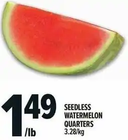 Metro Seedless watermelon quarters offer