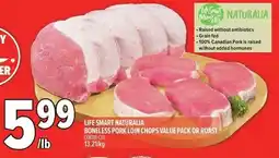 Metro Life smart naturalia boneless pork loin chops value pack or roast offer