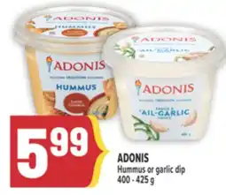 Marché Adonis ADONIS Hummus or garlic dip offer