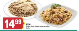 Marché Adonis ADONIS CHICKEN BIRYANI, RICE WITH SALMON OR CHICKEN MEDIUM offer