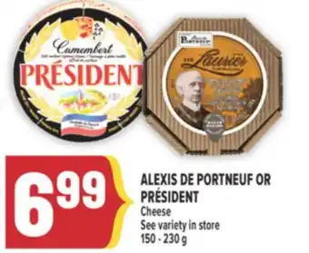 Marché Adonis ALEXIS DE PORTNEUF OR PRÉSIDENT Cheese offer