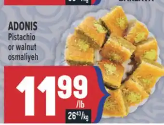 Marché Adonis ADONIS PISTACHIO OR WALNUT OSMALIYEH offer