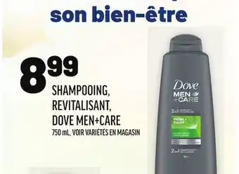 Metro SHAMPOOING, REVITALISANT, DOVE MEN+CARE offer