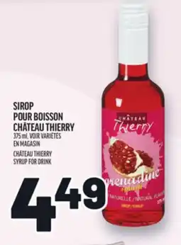 Metro SIROP POUR BOISSON CHÂTEAU THIERRY | CHÂTEAU THIERRY SYRUP FOR DRINK offer