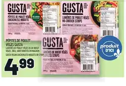 Metro PÉPITES DE POULET VÉGÉS GUSTA | GUSTA VEGAN CHICKENLESS NUGGETS OR STRIPS offer