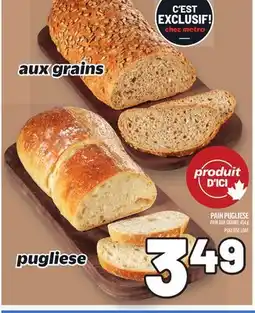 Metro PAIN PUGLIESE | PUGLIESE LOAF offer