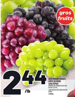 Metro GROS RAISINS ROUGES, VERTS OU NOIRS SANS PÉPINS | LARGE SEEDLESS RED, GREEN OR BLACK GRAPES offer