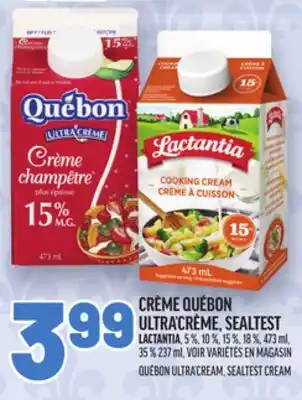 Metro CRÈME QUÉBON ULTRA'CRÈME, SEALTEST | QUÉBON ULTRA'CREAM, SEALTEST CREAM offer