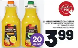 Metro JUS OU BOISSON RÉFRIGÉRÉ IRRÉSISTIBLE | IRRÉSISTIBLE REFRIGERATED JUICE OR DRINK offer