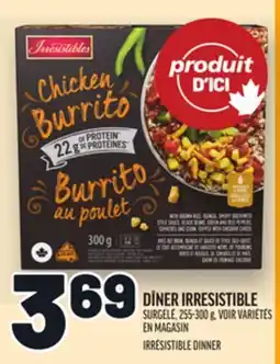 Metro DÎNER IRRESISTIBLE | IRRÉSISTIBLE DINNER offer