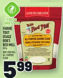 Metro FARINE TOUT USAGE BOB'S RED MILL | BOB'S RED MILL ALL PURPOSE FLOUR offer