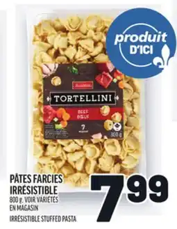 Metro PÂTES FARCIES IRRÉSISTIBLE | IRRÉSISTIBLE STUFFED PASTA offer