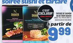 Metro TARTARE DE SAUMON OU DE THON SHAKER | SHAKER SALMON OR TUNA TARTARE offer