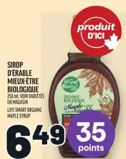 Metro SIROP D'ÉRABLE MIEUX-ÊTRE BIOLOGIQUE | LIFE SMART ORGANIC MAPLE SYRUP offer