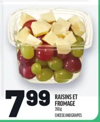 Metro RAISINS ET FROMAGE | CHEESE AND GRAPES offer