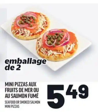 Metro MINI PIZZAS AUX FRUITS DE MER OU AU SAUMON FUMÉ | SEAFOOD OR SMOKED SALMON MINI PIZZAS offer