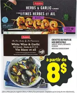 Metro CREVETTES OU FRUITS DE MER IRRÉSISTIBLE | IRRÉSISTIBLE SEAFOOD OR SHRIMP offer