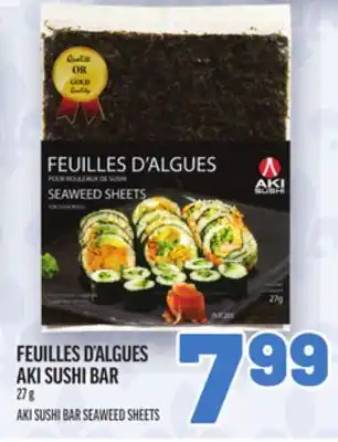 Metro FEUILLES D'ALGUES AKI SUSHI BAR | AKI SUSHI BAR SEAWEED SHEETS offer