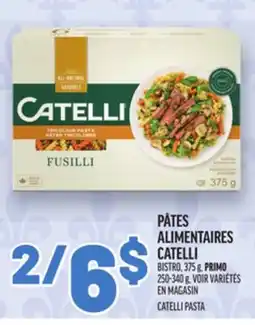 Metro PÂTES ALIMENTAIRES CATELLI | CATELLI PASTA offer