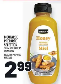 Metro MOUTARDE PRÉPARÉE SELECTION | SELECTION PREPARED MUSTARD offer