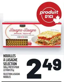 Metro NOUILLES À LASAGNE SELECTION | SELECTION LASAGNA NOODLES offer