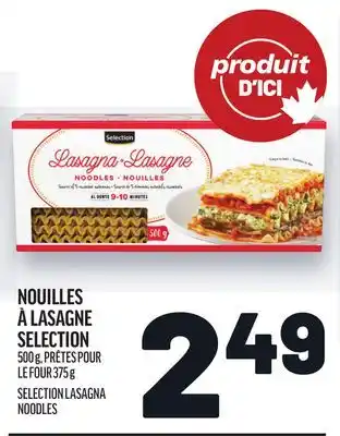 Metro NOUILLES À LASAGNE SELECTION | SELECTION LASAGNA NOODLES offer