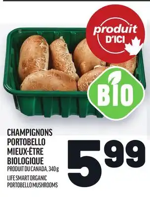 Metro CHAMPIGNONS PORTOBELLO MIEUX-ÊTRE | LIFE SMART ORGANIC PORTOBELLO MUSHROOMS offer