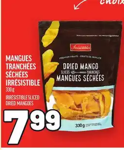 Metro MANGUES TRANCHÉES SÉCHÉES IRRÉSISTIBLE | IRRÉSISTIBLE SLICED DRIED MANGOES offer