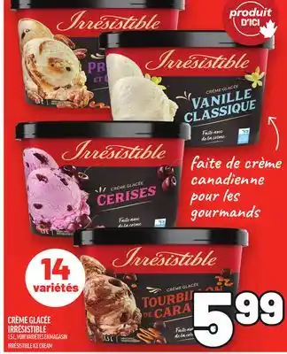 Metro CRÈME GLACÉE IRRÉSISTIBLE | IRRÉSISTIBLE ICE CREAM offer