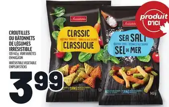 Metro CROUTILLES OU BÂTONNETS DE LÉGUMES IRRÉSISTIBLE | IRRÉSISTIBLE VEGETABLE CHIPS OR STICKS offer