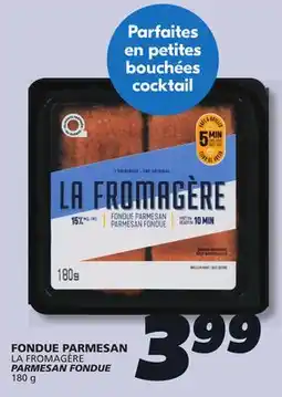 IGA LA FROMAGÈRE PARMESAN FONDUE offer