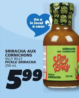 IGA SILLY BILLY PICKLE SRIRACHA offer