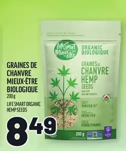 Metro GRAINES DE CHANVRE MIEUX-ÊTRE BIOLOGIQUE | LIFE SMART ORGANIC HEMP SEEDS offer