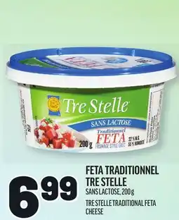 Metro FETA TRADITIONNEL TRE STELLE | TRE STELLE TRADITIONAL FETA CHEESE offer