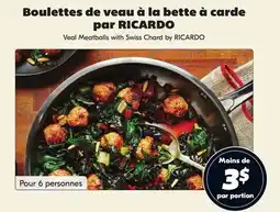 IGA Veal Meatballs with Swiss Chard by RICARDO offer