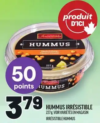 Metro HUMMUS IRRÉSISTIBLE | IRRÉSISTIBLE HUMMUS offer